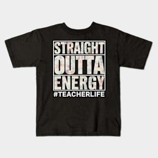 Straight Outta Energy Teacher Life Kids T-Shirt